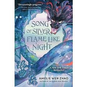 Am Lie Wen Zhao: Song of Silver, Flame Like Night