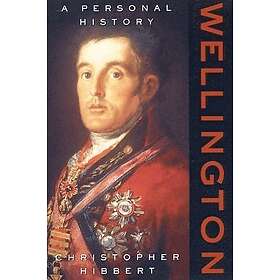 Christopher Hibbert: Wellington