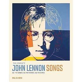 Paul Du Noyer: The Complete John Lennon Songs