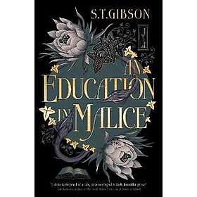 Education in Malice