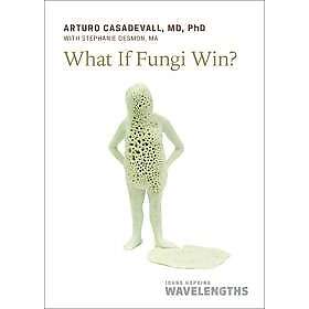 What If Fungi Win?