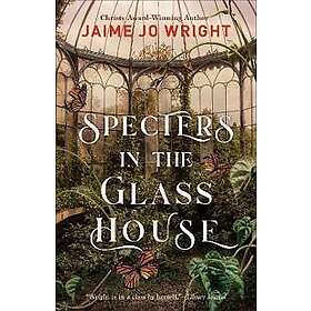 Specters in the Glass House