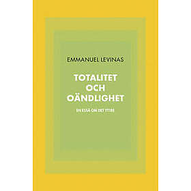 Totalitet och oändlighet. En essä om det yttre