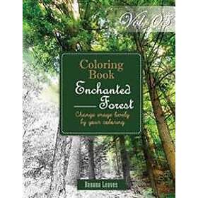 Enchanted Forest: Gray Scale Photo Adult Coloring Book, Mind Relaxation Stress R
