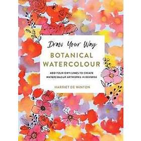 Draw Your Way: Botanical Watercolour