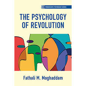 The Psychology of Revolution