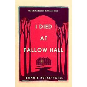 I Died at Fallow Hall