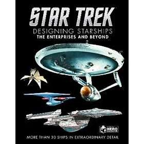 Star Trek Designing Starships Volume 1: The Enterprises and Beyond