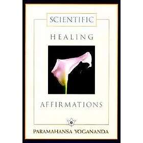 Scientific Healing Affirmations
