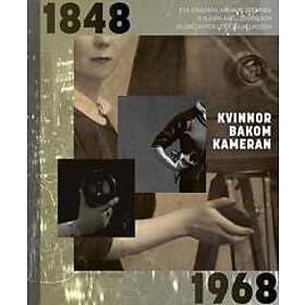 Kvinnor bakom kameran 1848-1968