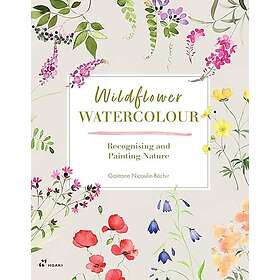 Wildflower Watercolour: Recognizing and Painting Nature
