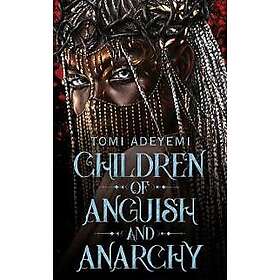 Children of Anguish and Anarchy
