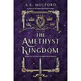 The Amethyst Kingdom