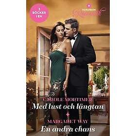 Med lust och längtan ; En andra chans