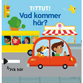 Tittut! Vad kommer här?