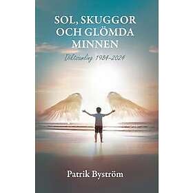 Sol, skuggor och glömda minnen