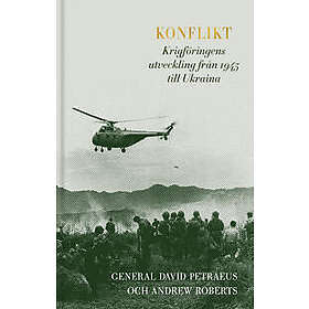 Konflikt : Krigföringens utveckling från 1945 till Ukraina