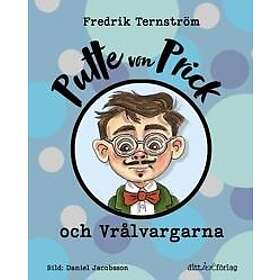 Putte von Prick och Vrålvargarna
