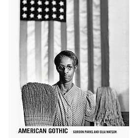 Gordon Parks American Gothic : Gordon Parks & Ella Watson /anglais: Gordon Parks