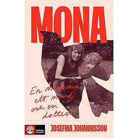 Mona : En mamma, ett mord och en dotter