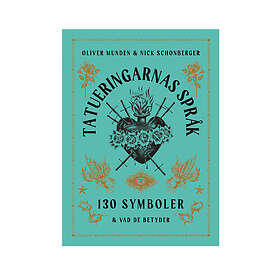 Tatueringarnas språk : 130 symboler & vad de betyder