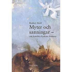 Myter och sanningar om katolska kyrkans historia