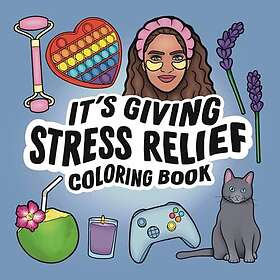It’s Giving Stress Relief Coloring Book