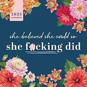 2025 She Believed She Could So She F*cking Did Wall