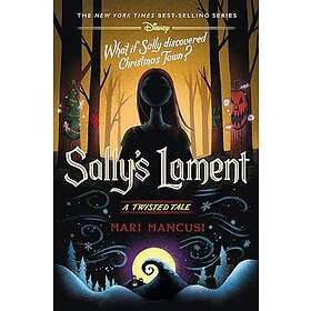 Sally's Lament: A Twisted Tale