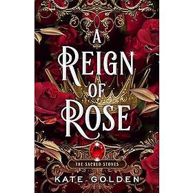 A Reign of Rose