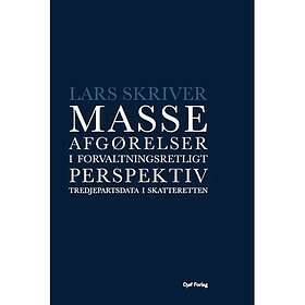 Masseafgørelser i forvaltningsretligt perspektiv