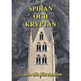Spiran och Kryptan : ...och allt däremellan