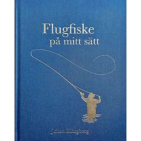 Bibliofilutgåva: Flugfiske på mitt sätt