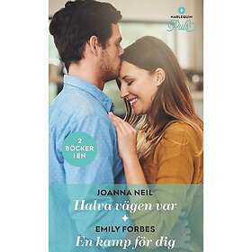 Halva vägen var ; En kamp för dig