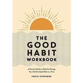 The Good Habit Workbook
