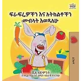 I Love to Eat Fruits and Vegetables (Amharic Book for Kids)