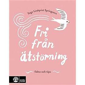 Fri från ätstörning : Fakta och tips