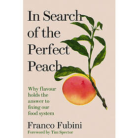 In Search of the Perfect Peach