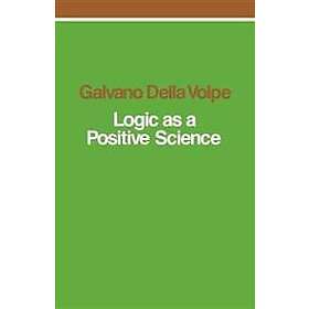 Logic as a Positive Science