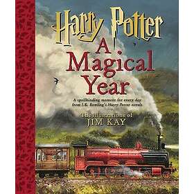 Harry Potter: A Magical Year -- The Illustrations of Jim Kay