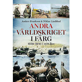 Andra världskriget i färg : 1939-1945 i nytt ljus