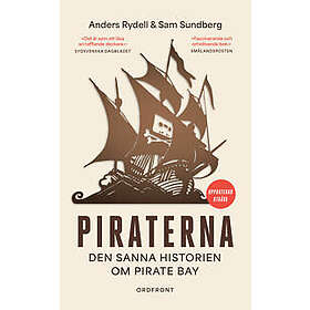 Piraterna: Den sanna historien om Pirate Bay