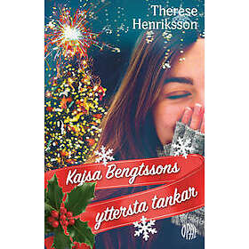 Kajsa Bengtssons yttersta tankar