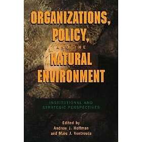 Organizations, Policy, and the Natural Environment