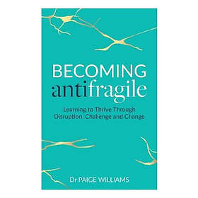 Becoming Antifragile