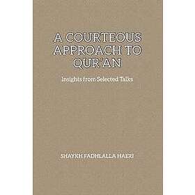 A Courteous Approach to Qur'an