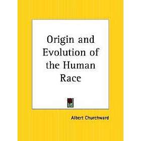 Origin and Evolution of the Human Race