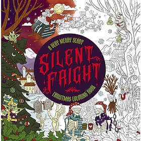 Silent Fright A Very Merry Scary Christmas Coloring Book