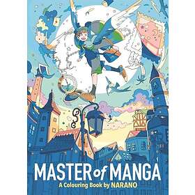 Master of Manga A Colouring Book by Narano