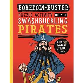 Boredom Buster: A Puzzle Activity Book of Swashbuckling Pirates